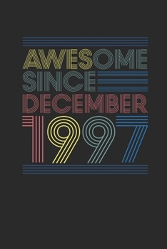 Awesome Since December 1997: Graph Paper Journal (6" X 9" - 120 Pages/ 5 Squares per inch) for 22nd Birthday Gift Idea for Women And Men