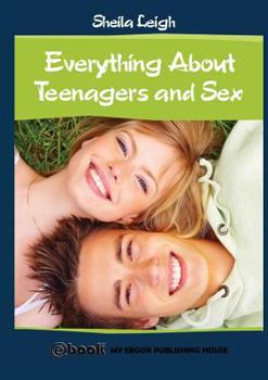 Paperback Everything About Teenagers and Sex Book
