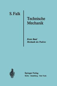 Paperback Lehrbuch Der Technischen Mechanik: Erster Band Die Mechanik Des Punktes [German] Book