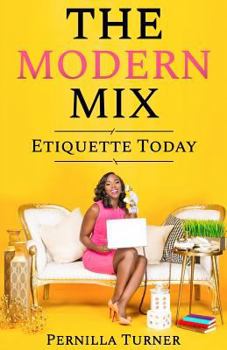 Paperback The Modern Mix: Etiquette Today Book