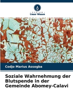 Paperback Soziale Wahrnehmung der Blutspende in der Gemeinde Abomey-Calavi [German] Book