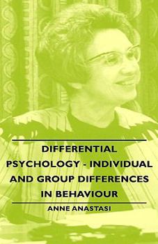 Hardcover Differential Psychology - Individual and Group Differences in Behaviour Book