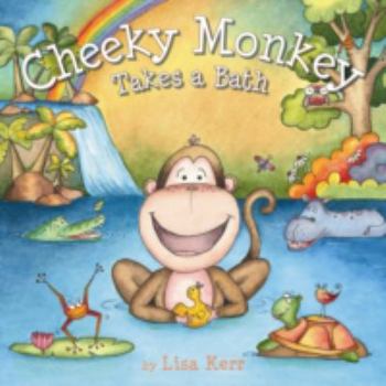 Board book Cheeky Monkey Takes a Bath Book