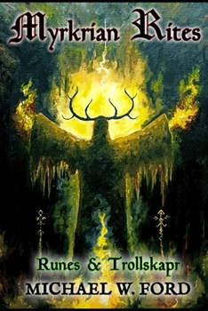 Myrkrian Rites: Runes & Trollskapr
