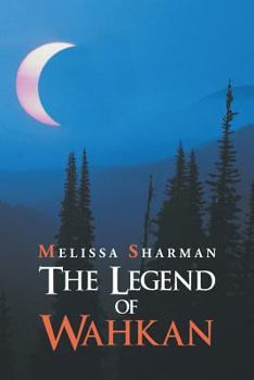 Paperback The Legend of Wahkan Book