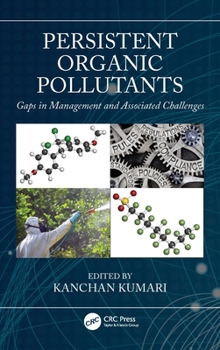 Hardcover Persistent Organic Pollutants: Gaps in Management and Associated Challenges Book
