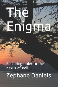 Paperback The Enigma: Restoring order to the nexus of evil Book
