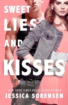 Sweet Lies & Kisses (Bad Boy Rebels Series, #3)