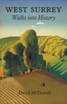 Paperback West Surrey: Walks into History Book