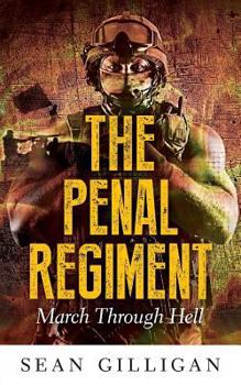 Paperback The Penal Regiment: March through Hell Book