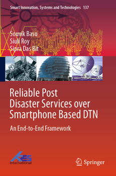 Paperback Reliable Post Disaster Services Over Smartphone Based Dtn: An End-To-End Framework Book