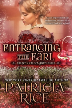 Entrancing the Earl - Book #5 of the School of Magic