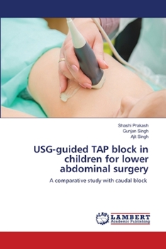 Paperback USG-guided TAP block in children for lower abdominal surgery Book