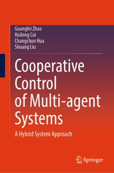 Hardcover Cooperative Control of Multi-Agent Systems: A Hybrid System Approach Book