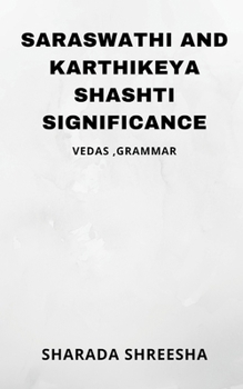 saraswathi and karthikeya shashti significance