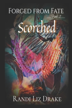 Paperback Forged from Fate: Scorched: Book 2 Book