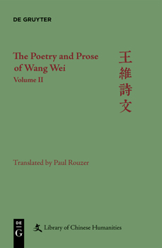 Hardcover The Poetry and Prose of Wang Wei: Volume II Book