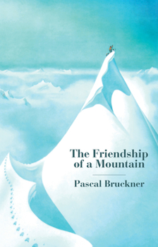 Hardcover The Friendship of a Mountain: A Brief Treatise on Elevation Book