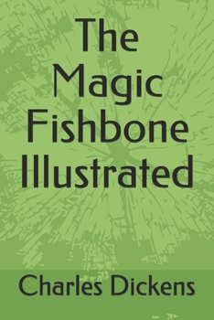 Paperback The Magic Fishbone Illustrated Book