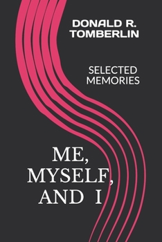 Paperback Me, Myself, and I: Selected Memories Book
