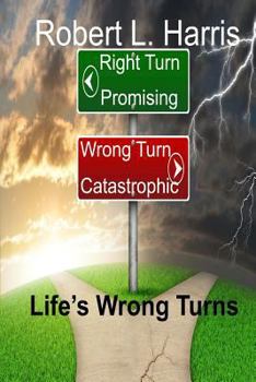 Paperback Life's Wrong Turns Book