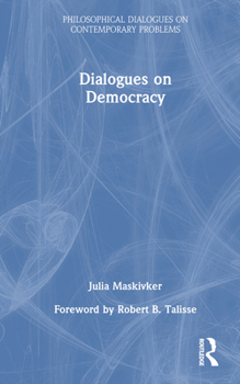 Hardcover Dialogues on Democracy Book