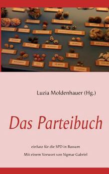 Paperback Das Parteibuch: einSatz für die SPD in Bassum [German] Book