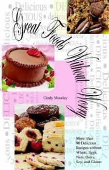 Paperback Great Foods Without Worry: More than 90 Delicious Recipes without Wheat, Book
