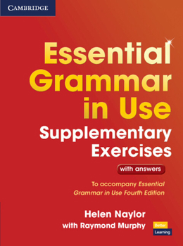 Paperback Essential Grammar in Use Supplementary Exercises: To Accompany Essential Grammar in Use Fourth Edition Book