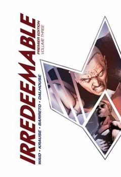 Irredeemable Premier Vol. 3 - Book  of the Irredeemable
