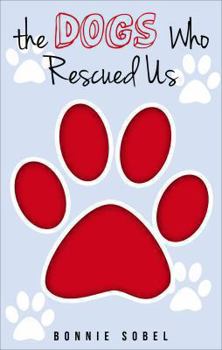 Paperback The Dogs Who Rescued Us Book