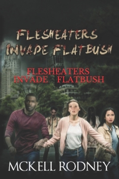 Paperback Flesh-Eater's Invade Flatbush Book