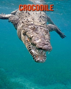Paperback Crocodile: Amazing Photos & Fun Facts Book About Crocodile For Kids Book