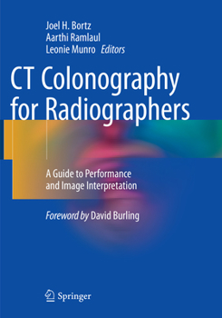 Paperback CT Colonography for Radiographers: A Guide to Performance and Image Interpretation Book