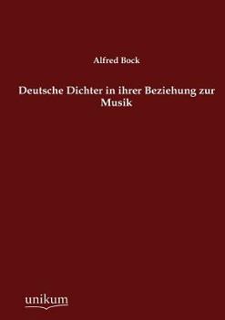 Paperback Deutsche Dichter in ihrer Beziehung zur Musik [German] Book