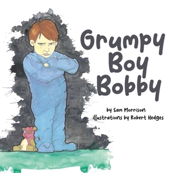 Paperback Grumpy Boy Bobby Book