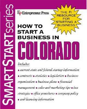 Paperback How to Start a Business in Colorado (Smart Start Series) Book