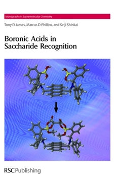 Hardcover Boronic Acids in Saccharide Recognition Book