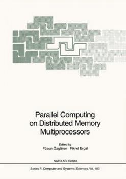 Hardcover Parallel Computing on Distributed Memory Multiprocessors Book