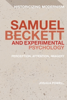 Paperback Samuel Beckett and Experimental Psychology: Perception, Attention, Imagery Book