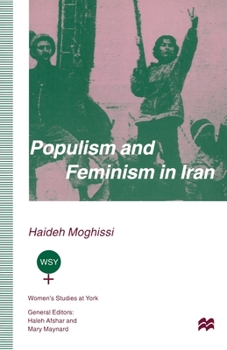 Paperback Populism and Feminism in Iran: Women's Struggle in a Male-Defined Revolutionary Movement Book