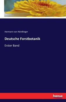 Paperback Deutsche Forstbotanik: Erster Band [German] Book