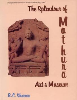 Hardcover Splendour of Mathura Art and Museum Book