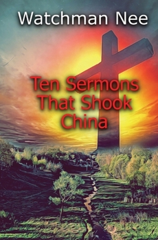 Paperback Ten Sermons That Shook China Book