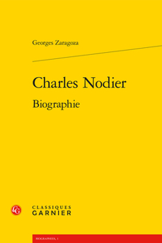 Charles Nodier: Biographie