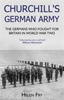 Paperback Churchill's German Army: The Germans who Fought for Britain in WW2 Book