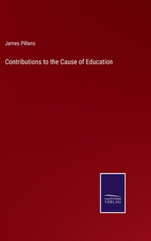 Hardcover Contributions to the Cause of Education Book