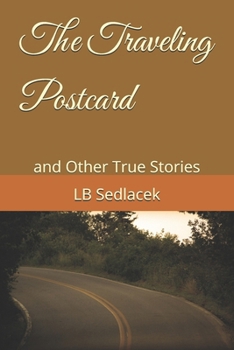 Paperback The Traveling Postcard: and Other True Stories Book