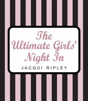 Hardcover The Ultimate Girls' Night In Book