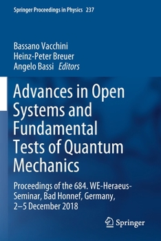 Paperback Advances in Open Systems and Fundamental Tests of Quantum Mechanics: Proceedings of the 684. We-Heraeus-Seminar, Bad Honnef, Germany, 2-5 December 201 Book